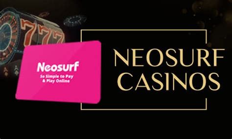 casino sites that accept neosurf deposits - neosurf prepaid card.